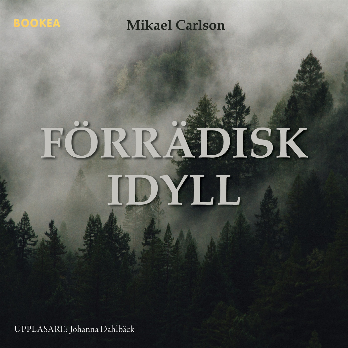 Förrädisk idyll – Ljudbok