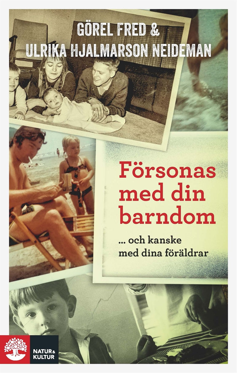 Försonas med din barndom : - och kanske med dina föräldrar – E-bok