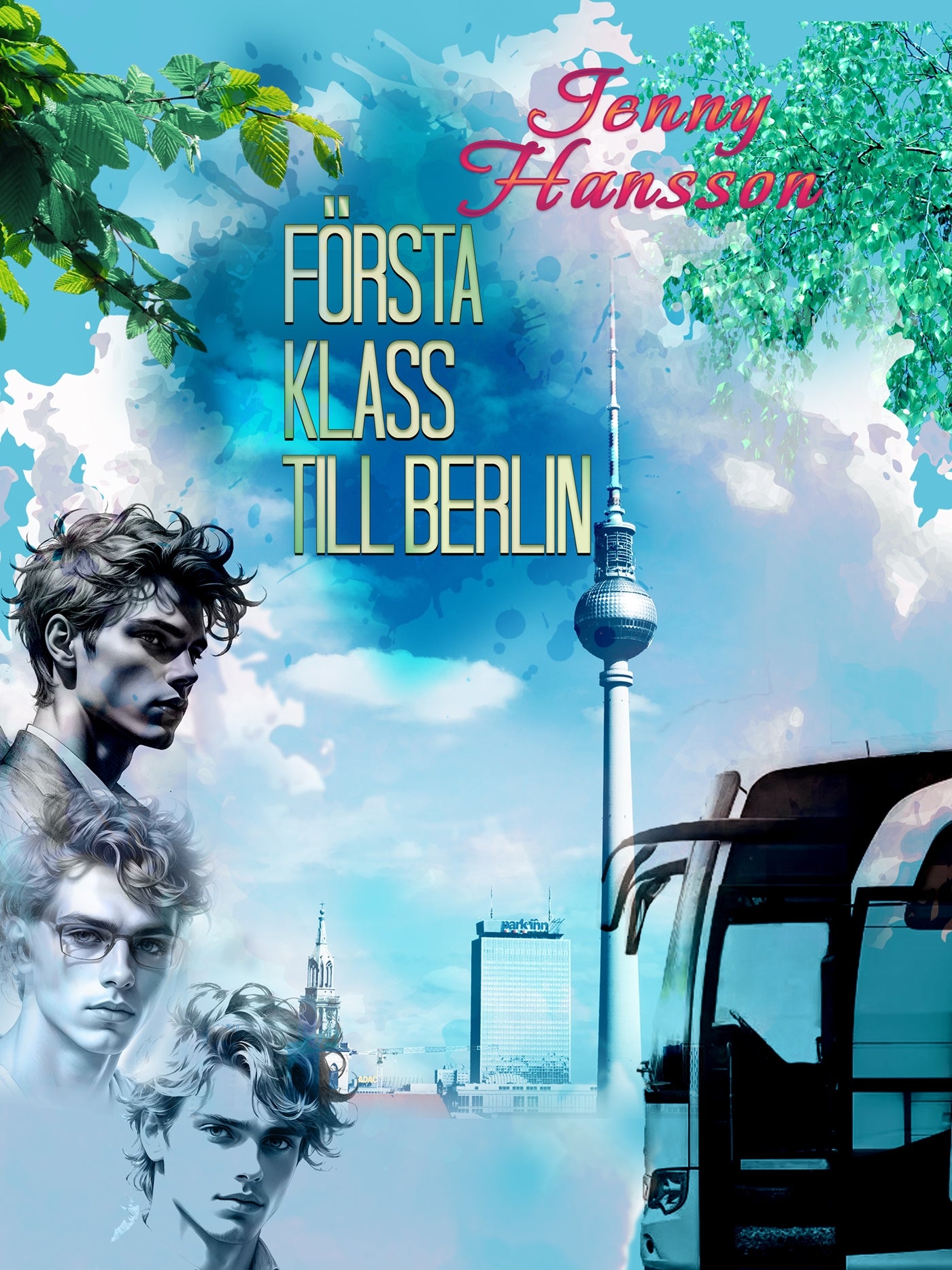 Första klass till Berlin – E-bok