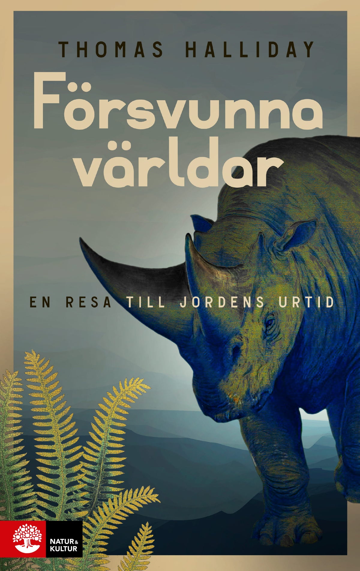 Försvunna världar : en resa till jordens urtid – E-bok