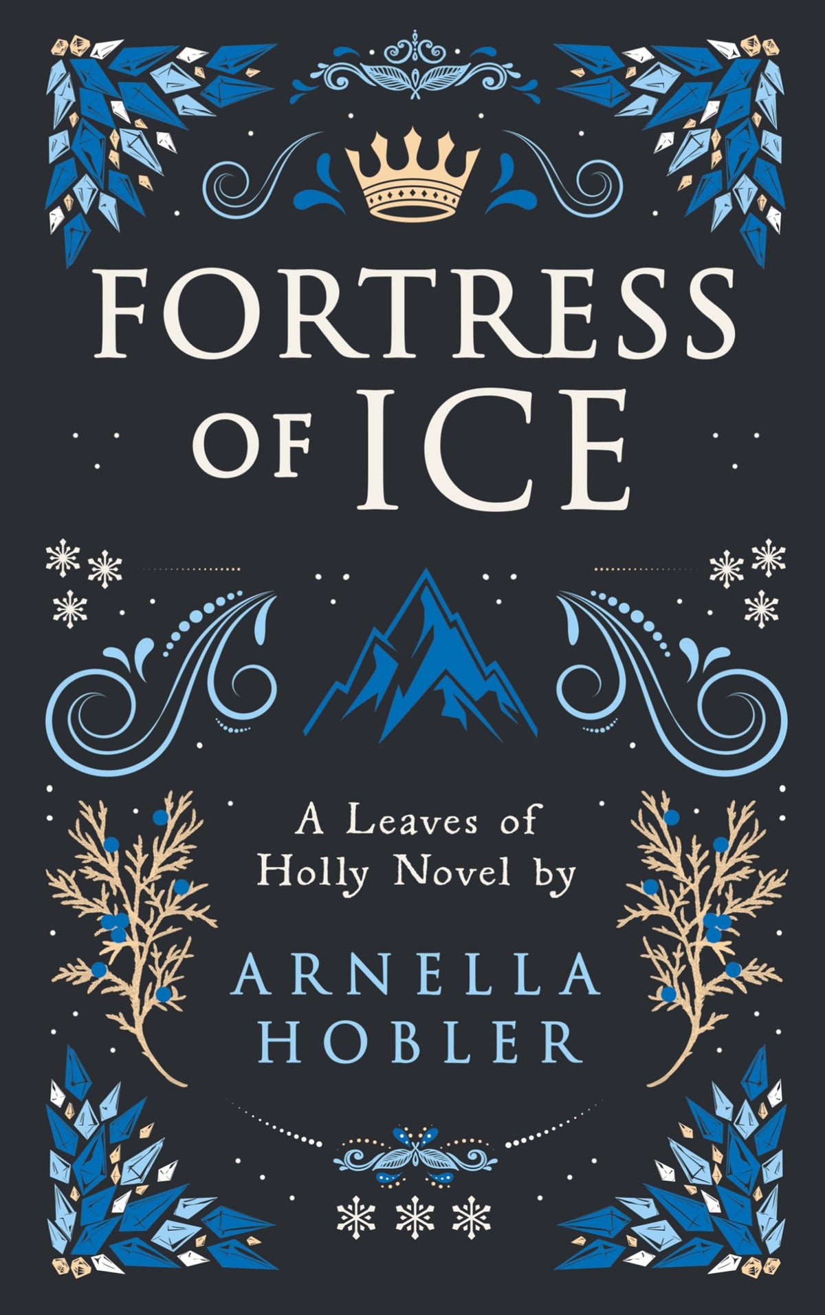 Fortress of Ice: Leaves of Holly Book III – E-bok