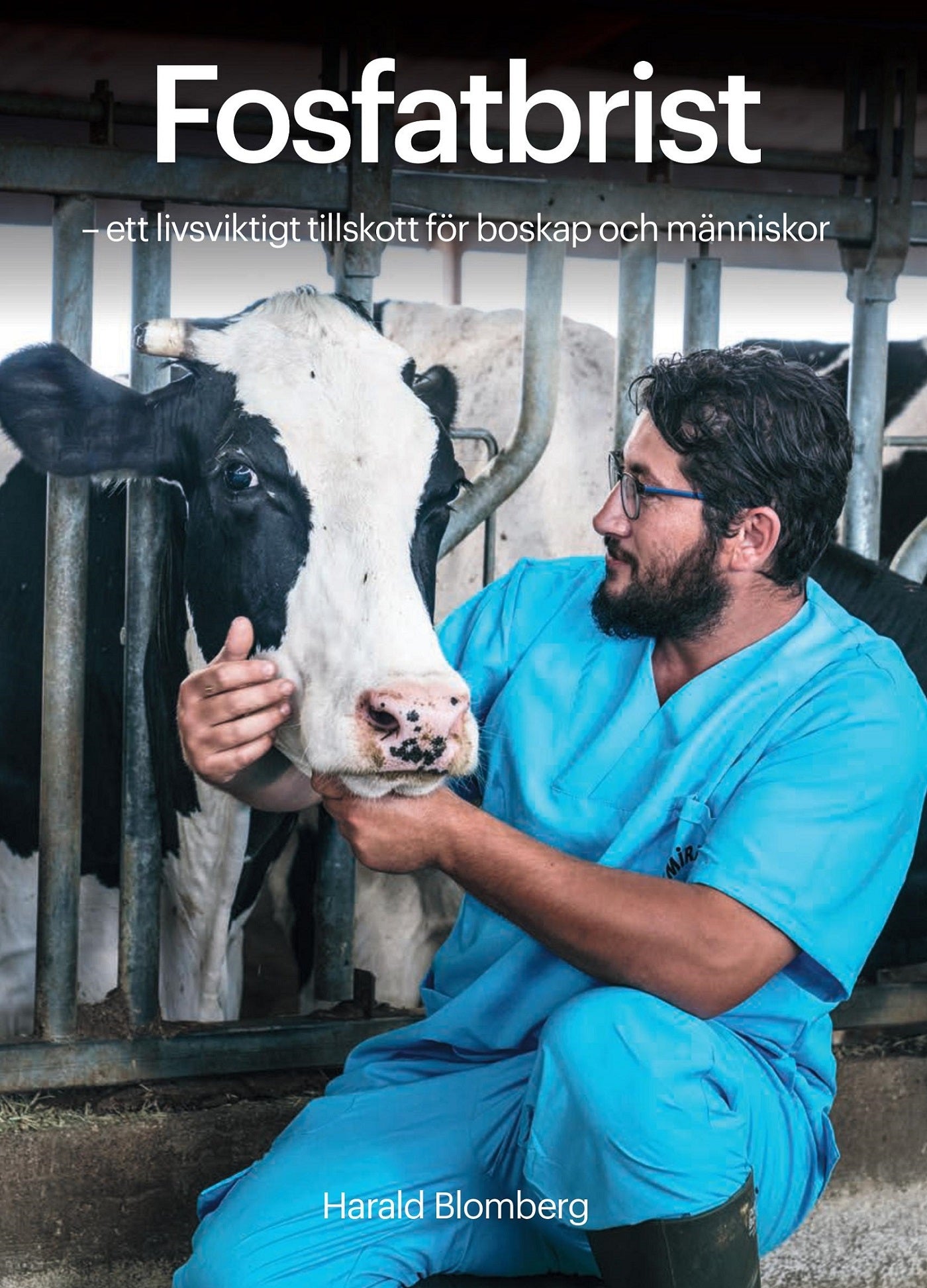 Fosfatbrist - ett livsviktigt tillskott för boskap och människor – Ljudbok