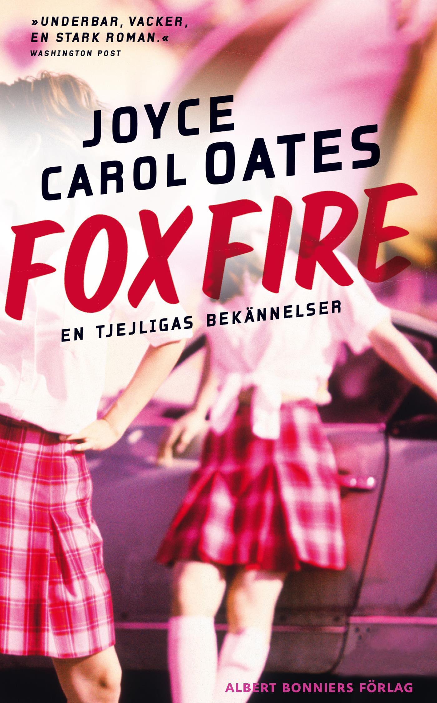 Foxfire : en tjejligas bekännelser – E-bok