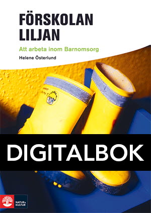 Framåt Förskolan Liljan - Att arbeta inom barnomsorg Digitalbok