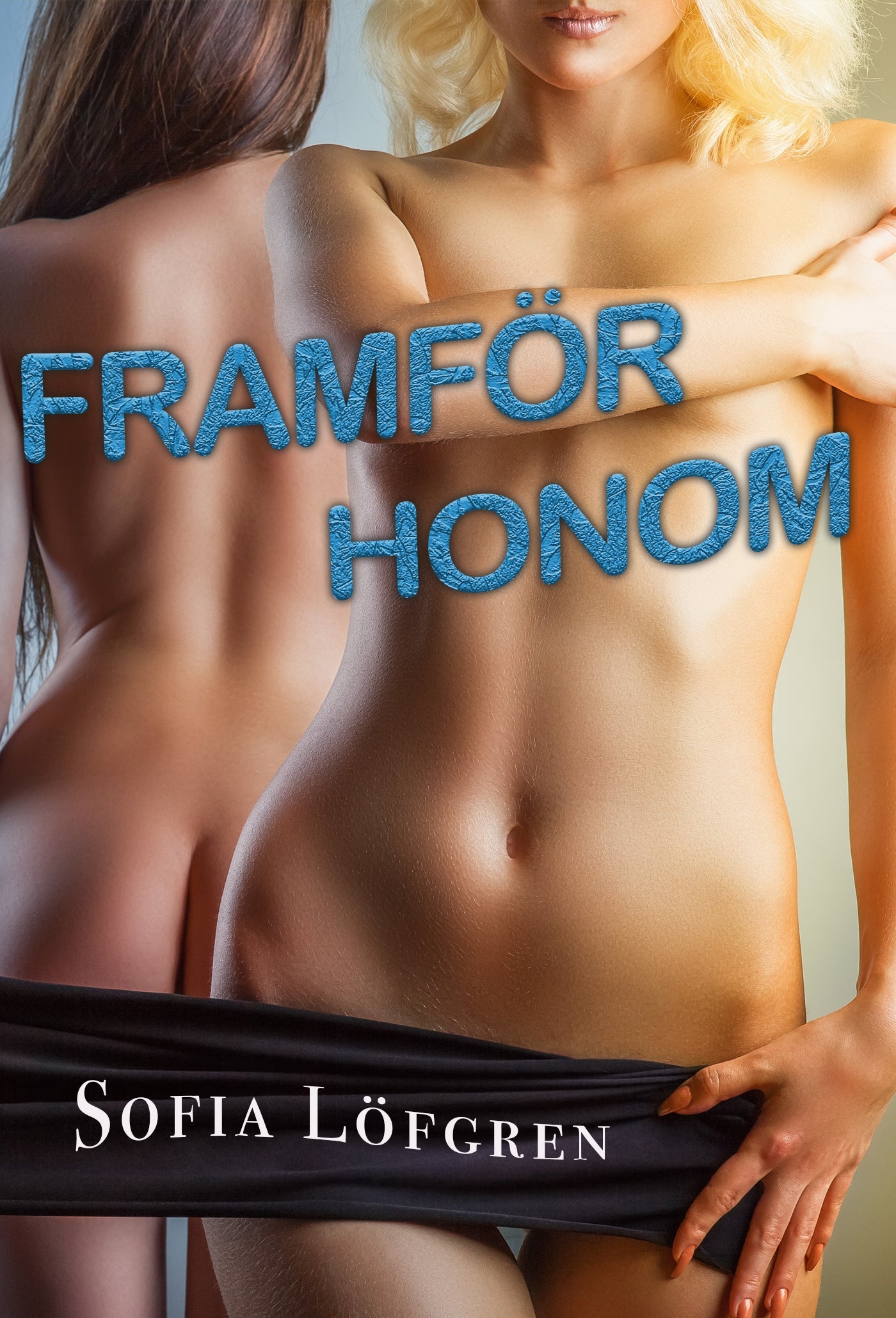 Framför honom – E-bok