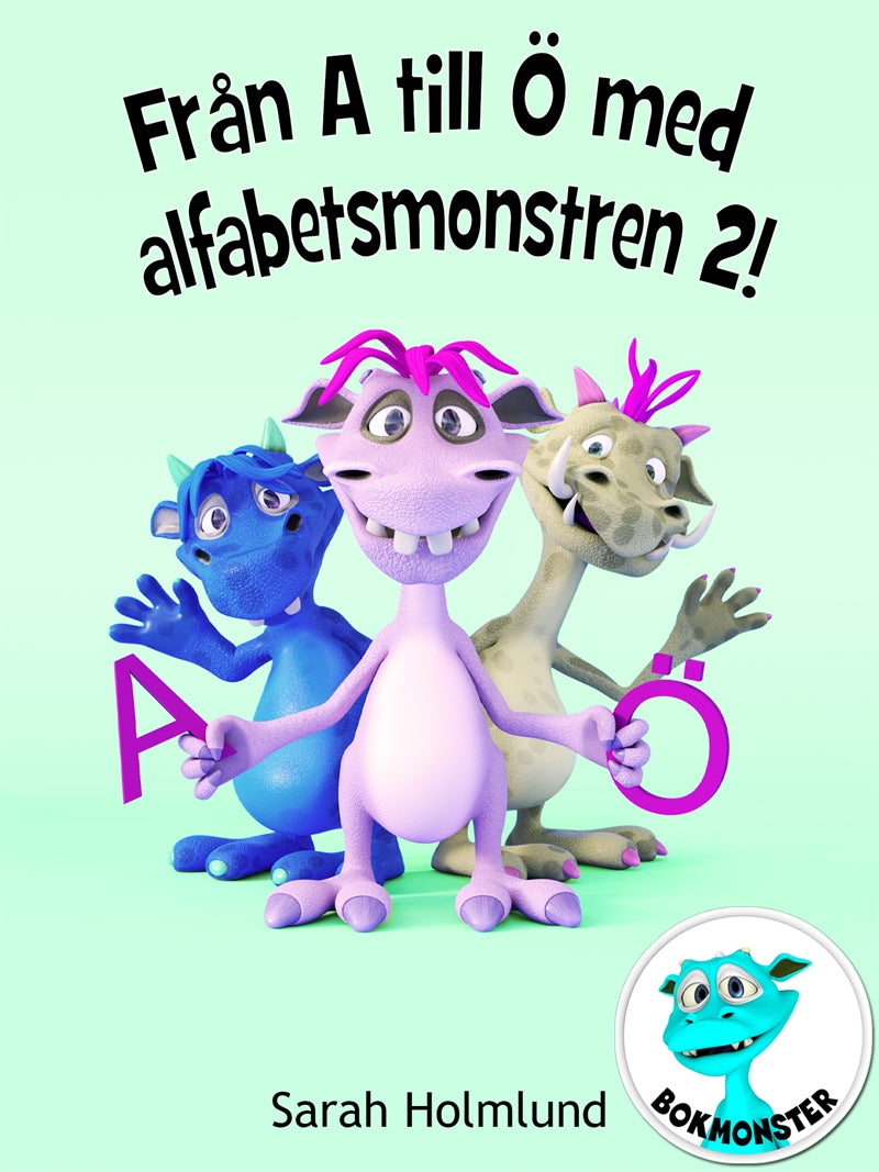 Från A till Ö med alfabetsmonstren 2! – E-bok