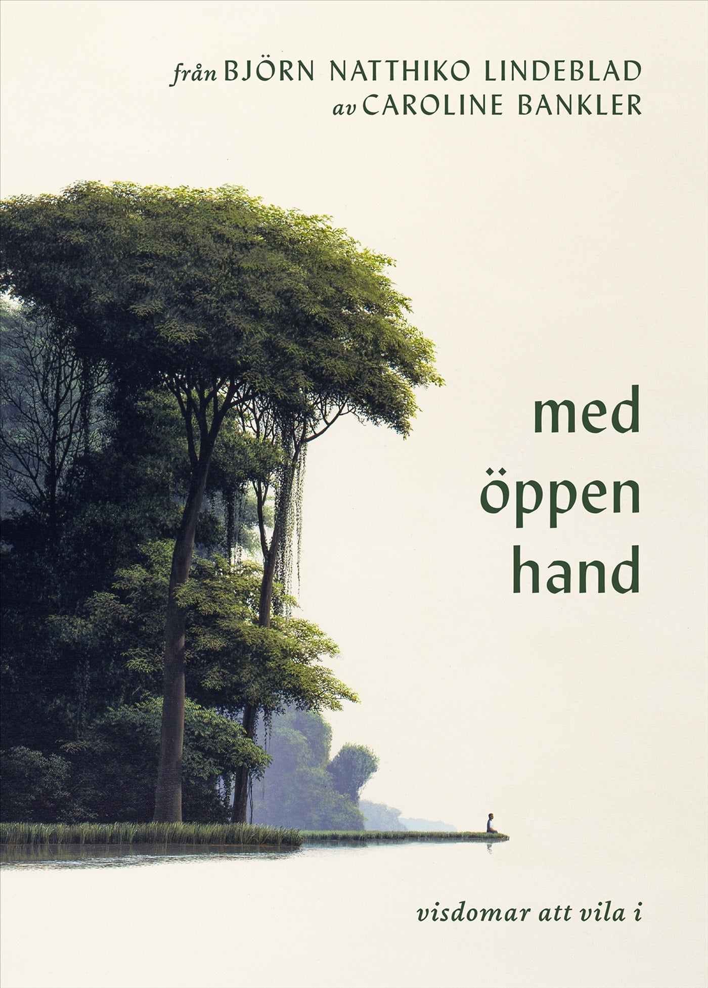 Från Björn Natthiko Lindeblad. Med öppen hand – E-bok