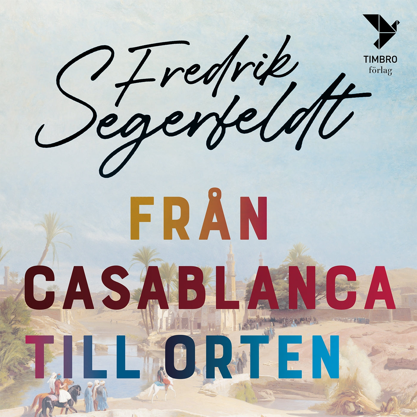 Från Casablanca till orten – Ljudbok