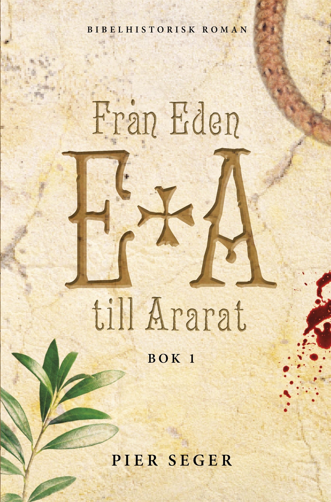 Från Eden till Ararat, Bok 1 – E-bok