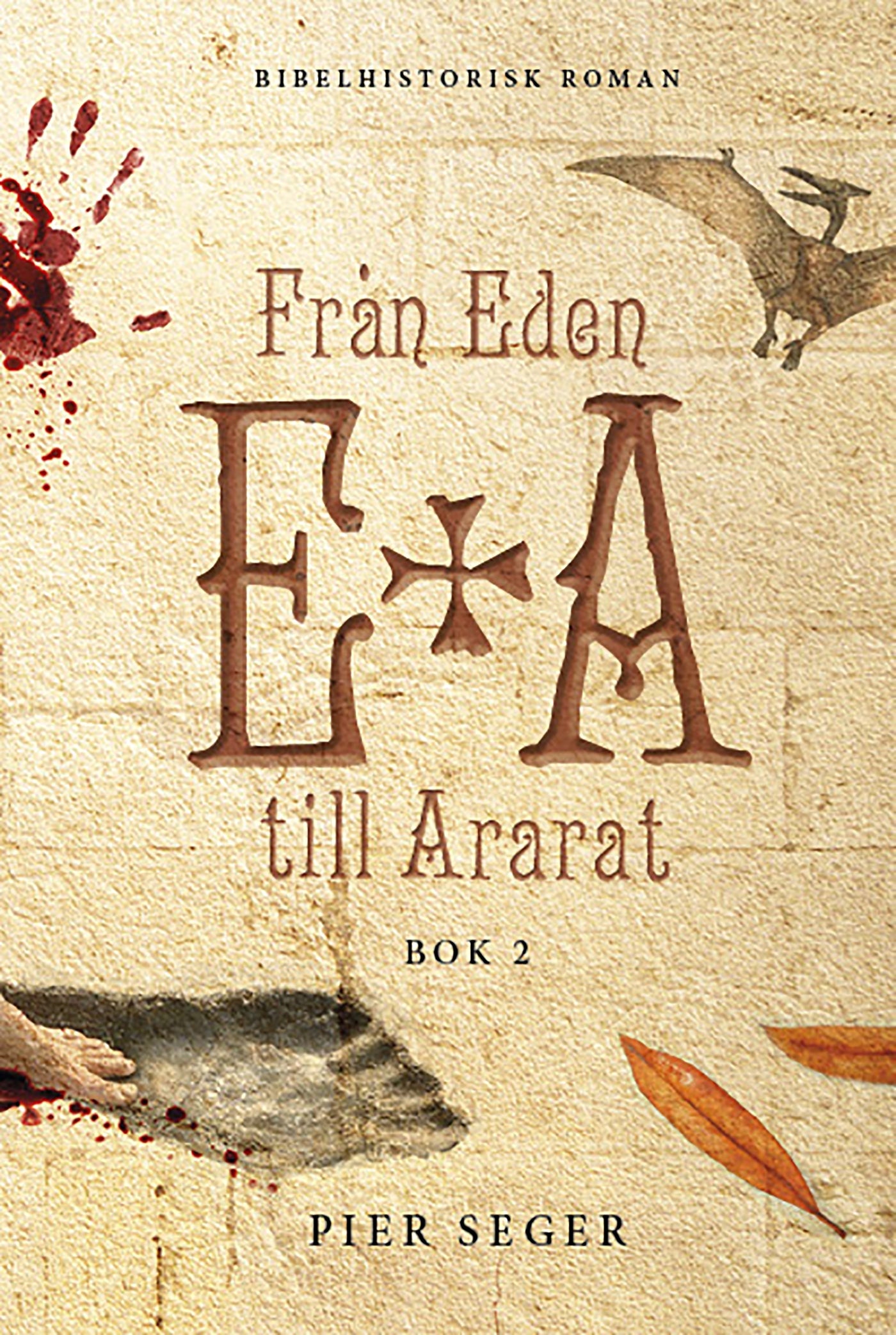 Från Eden till Ararat, Bok 2 – E-bok