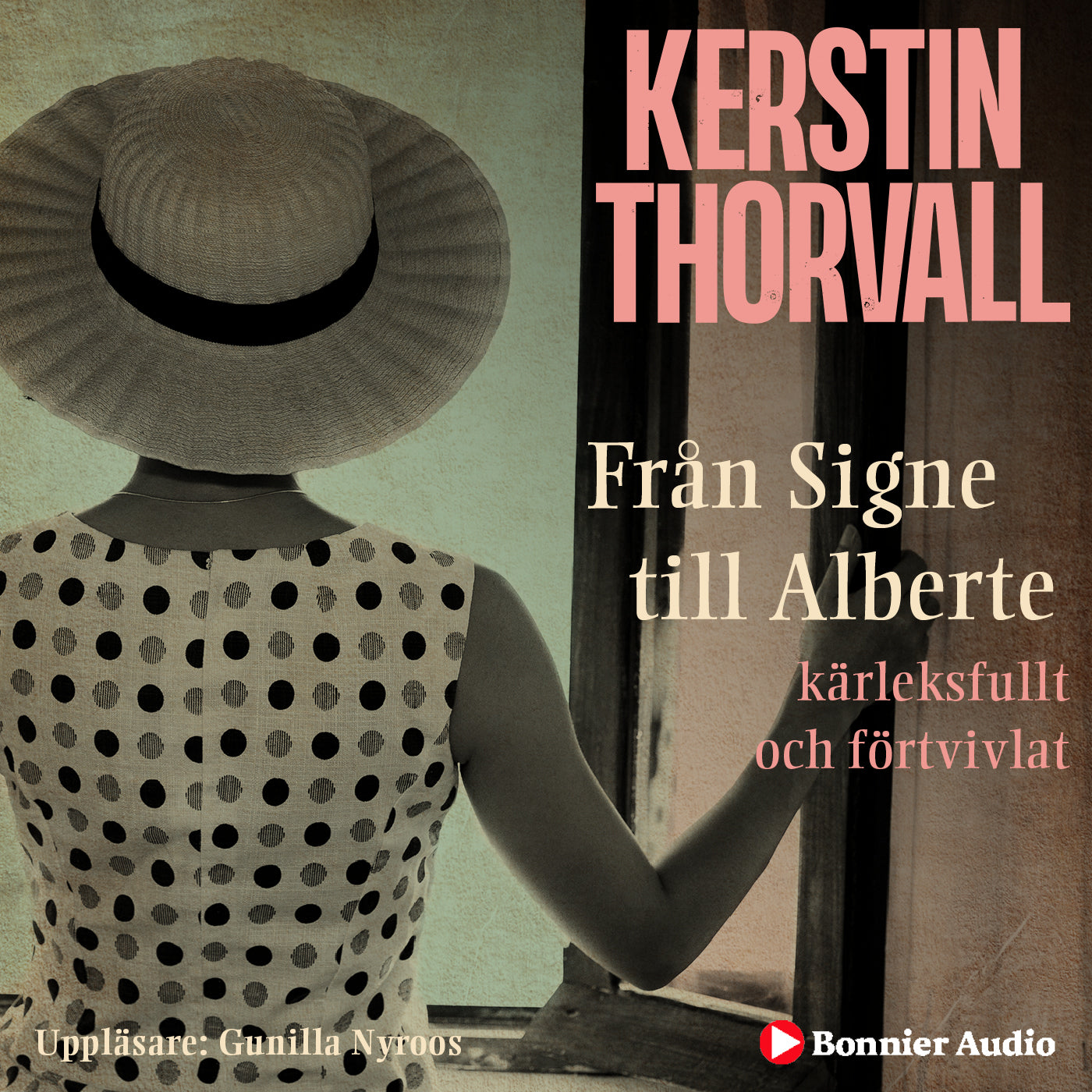 Från Signe till Alberte : kärleksfullt och förtvivlat - en spegelroman – Ljudbok