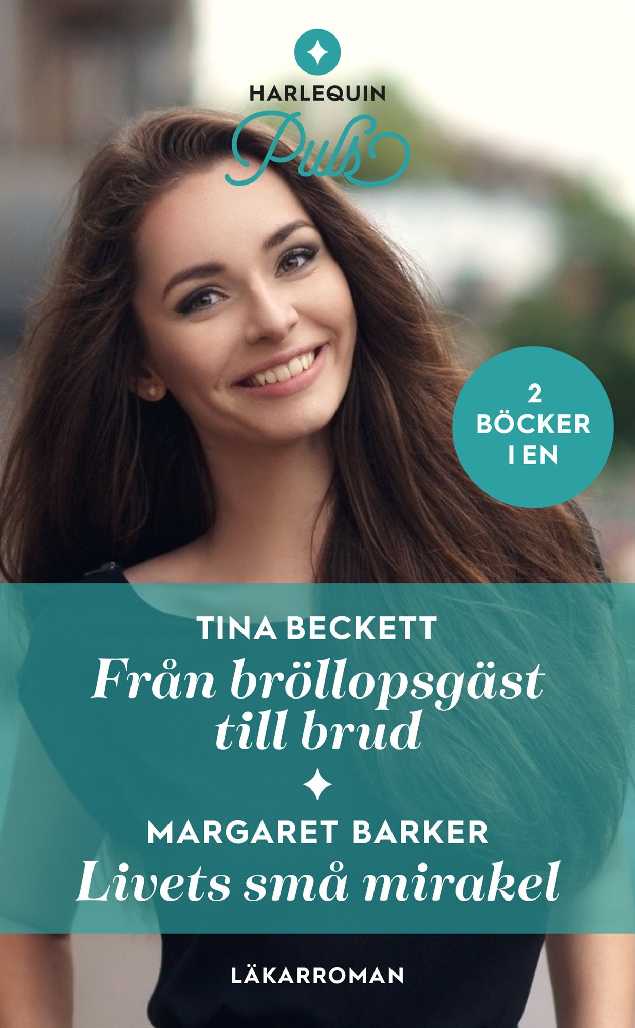 Från bröllopsgäst till brud / Livets små mirakel – E-bok