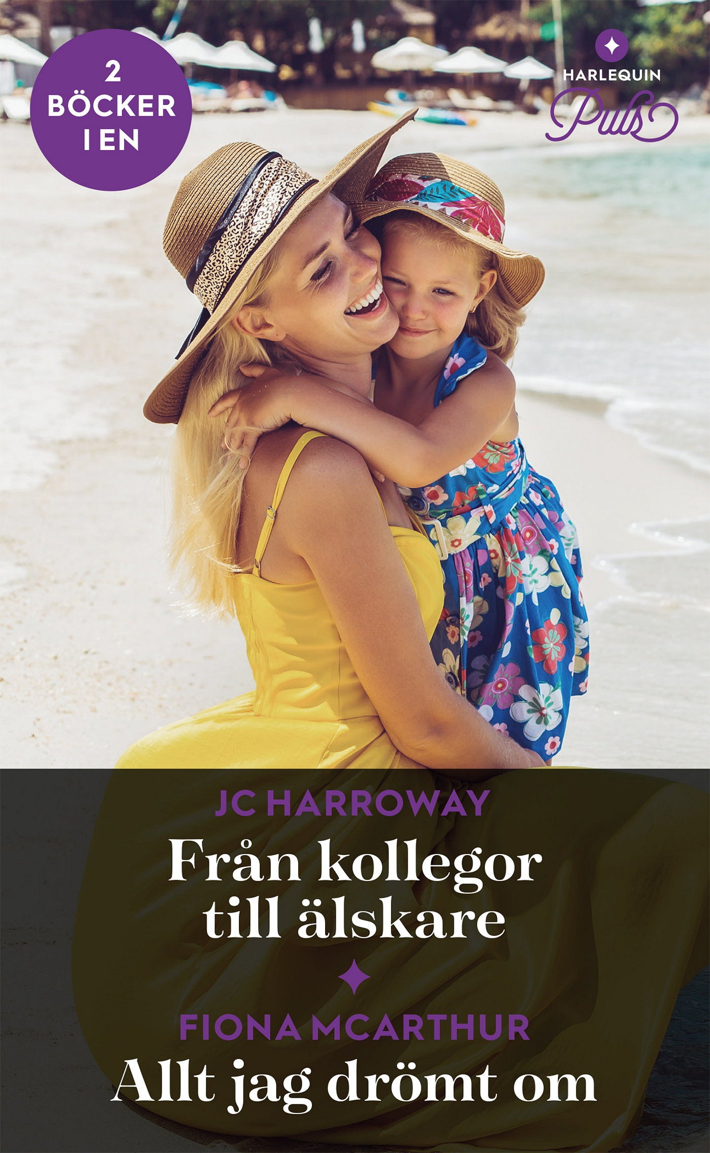 Från kollegor till älskare / Allt jag drömt om – E-bok