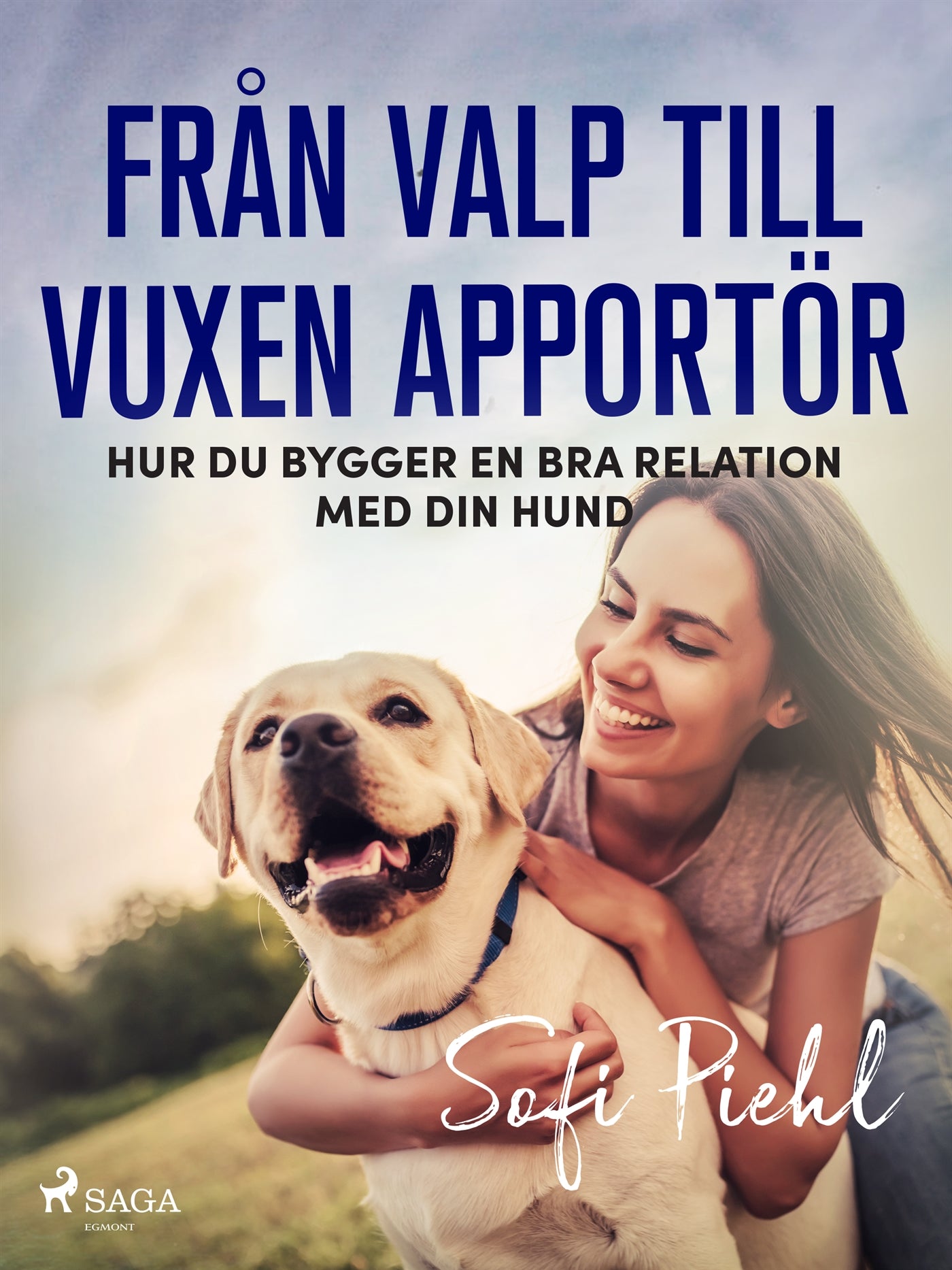 Från valp till vuxen apportör – E-bok