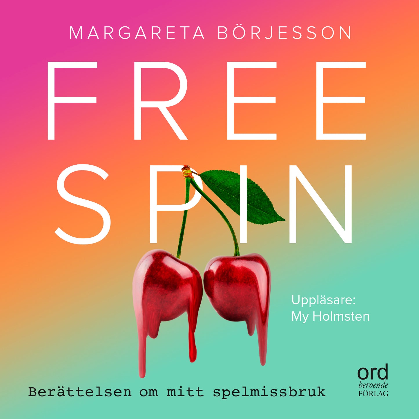 Free Spin : Berättelsen om mitt spelmissbruk – Ljudbok