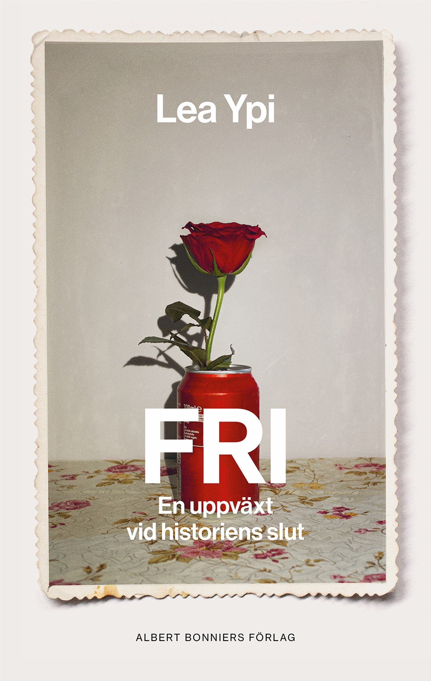 Fri : en uppväxt vid historiens slut – E-bok