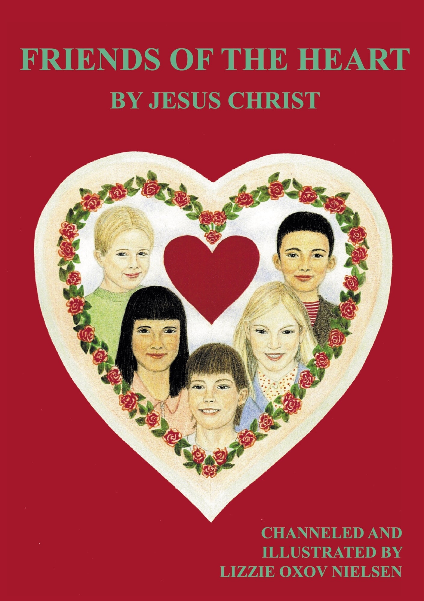 Friends of The Heart: Channelled childrens book – E-bok
