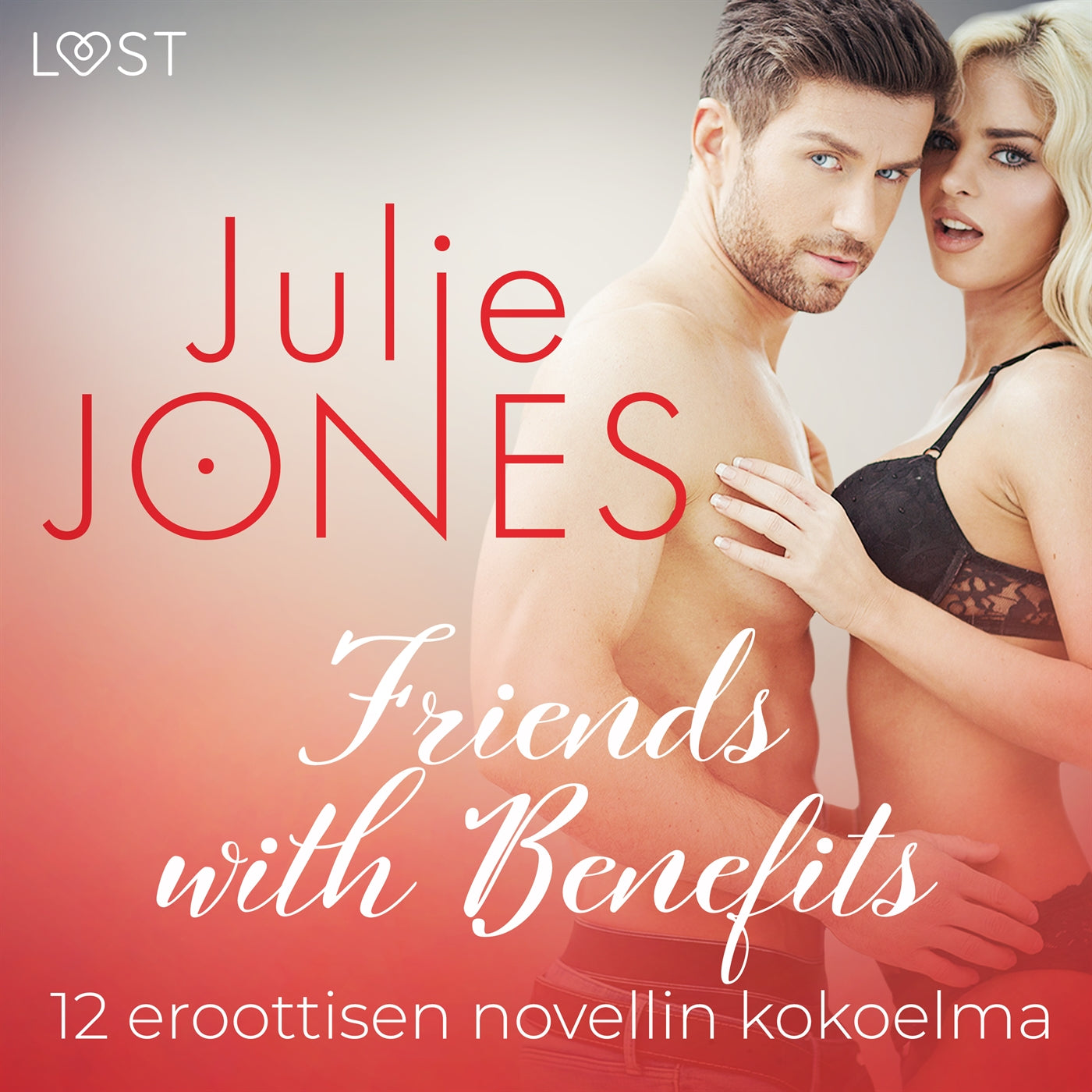 Friends with Benefits – 12 eroottisen novellin kokoelma – Ljudbok