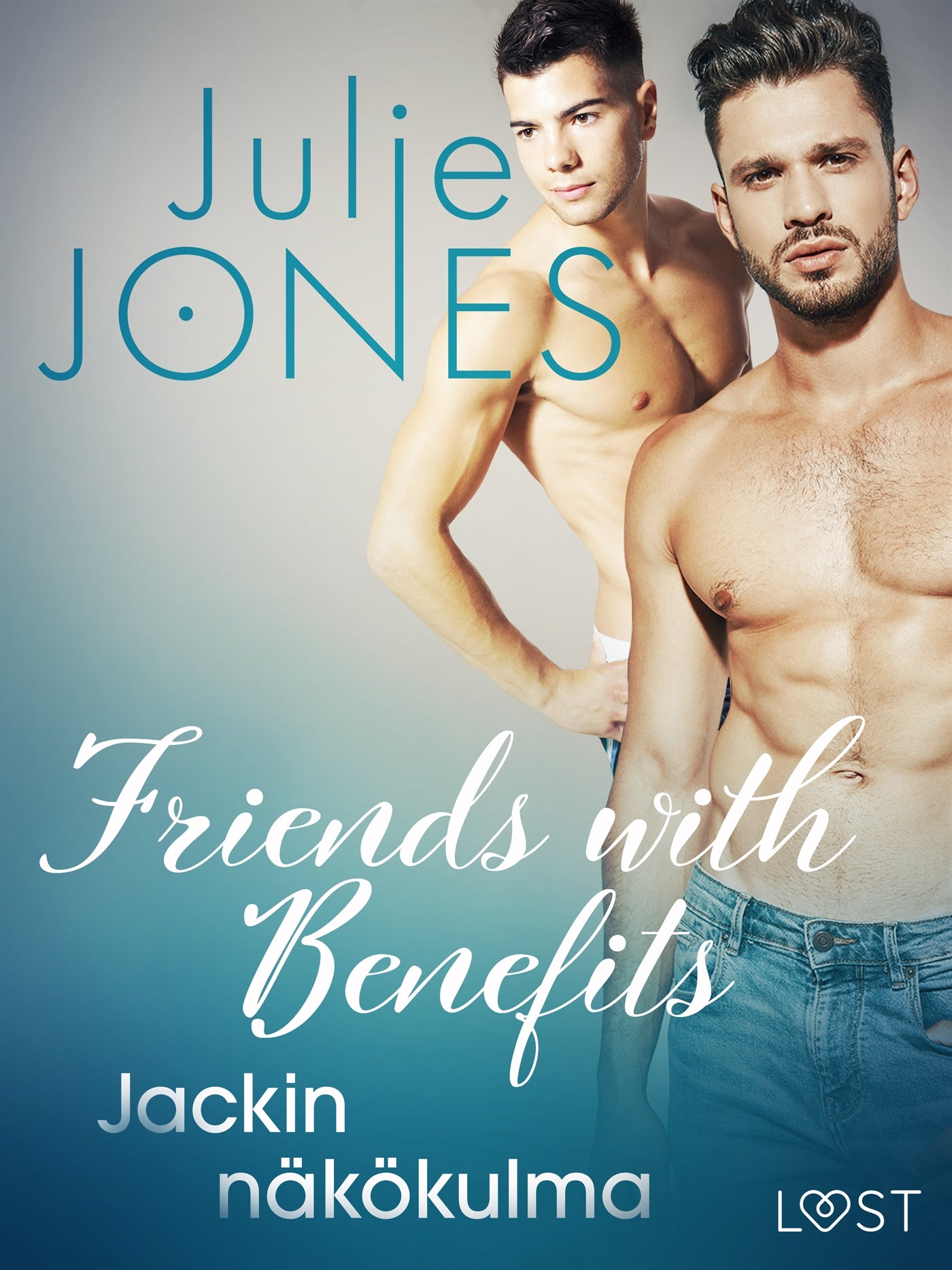 Friends with Benefits: Jackin näkökulma – E-bok