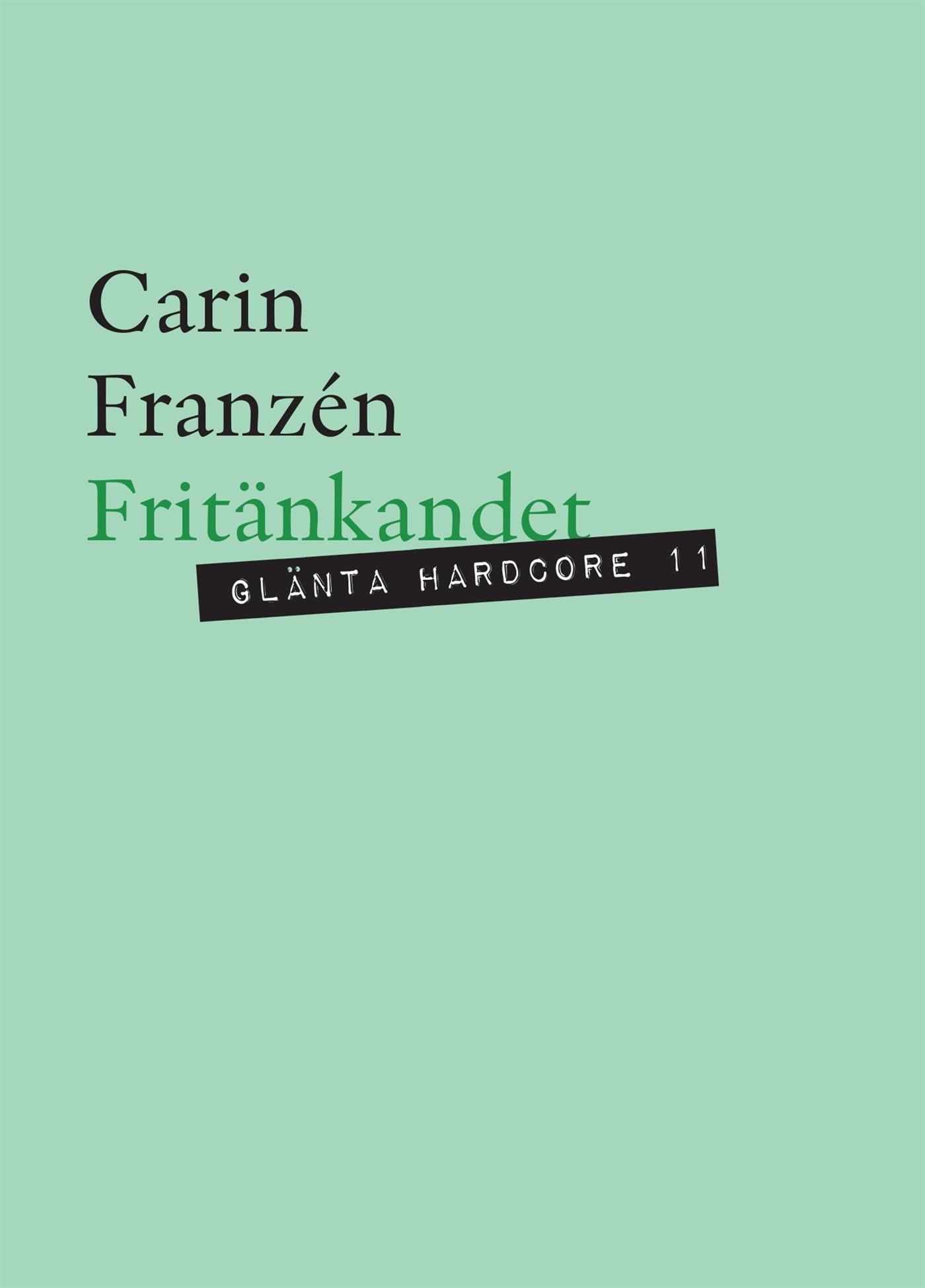 Fritänkandet : Kvinnliga libertiner och en annan humanism – E-bok