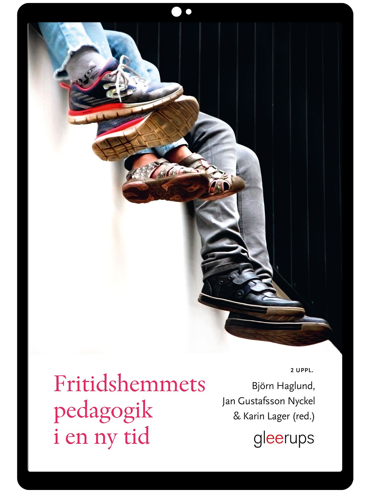 Fritidshemmets pedagogik i en ny tid e-bok, 2 uppl