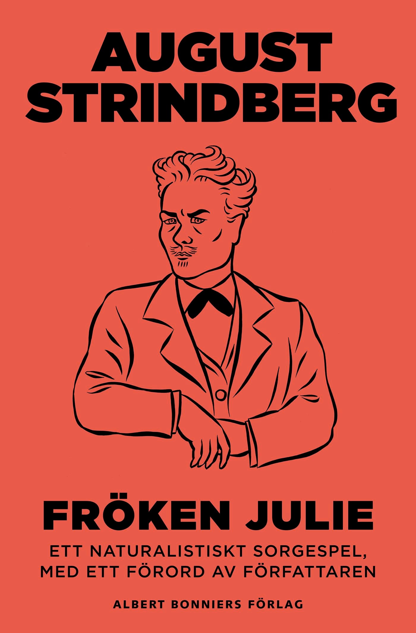 Fröken Julie : ett naturalistiskt sorgespel – E-bok