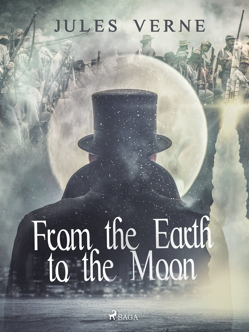 From the Earth to the Moon – E-bok