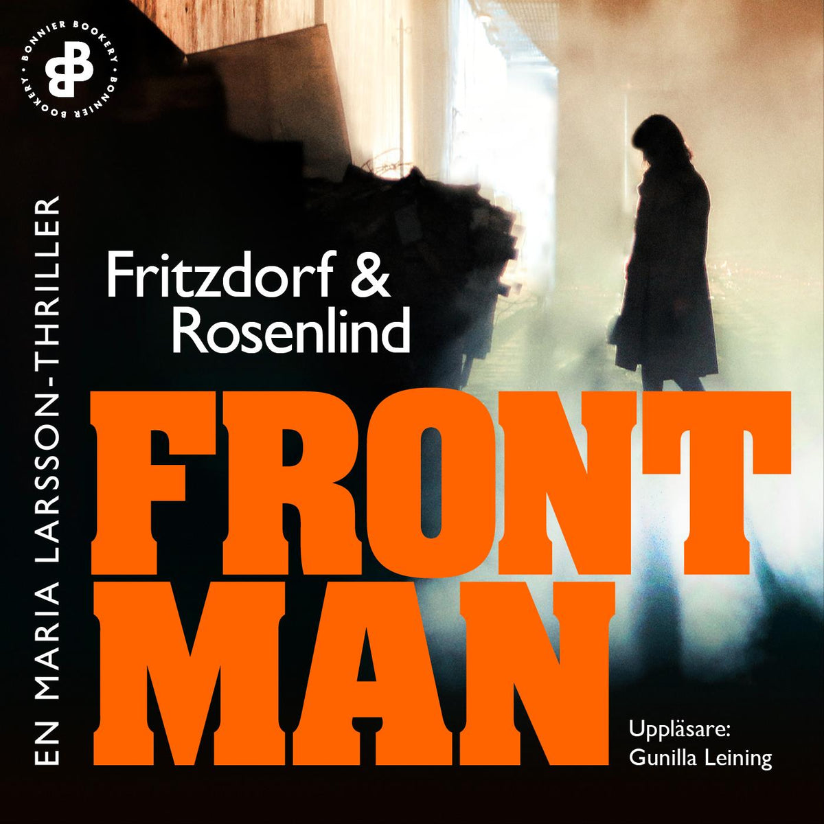 Frontman : en Maria Larsson-thriller – Ljudbok