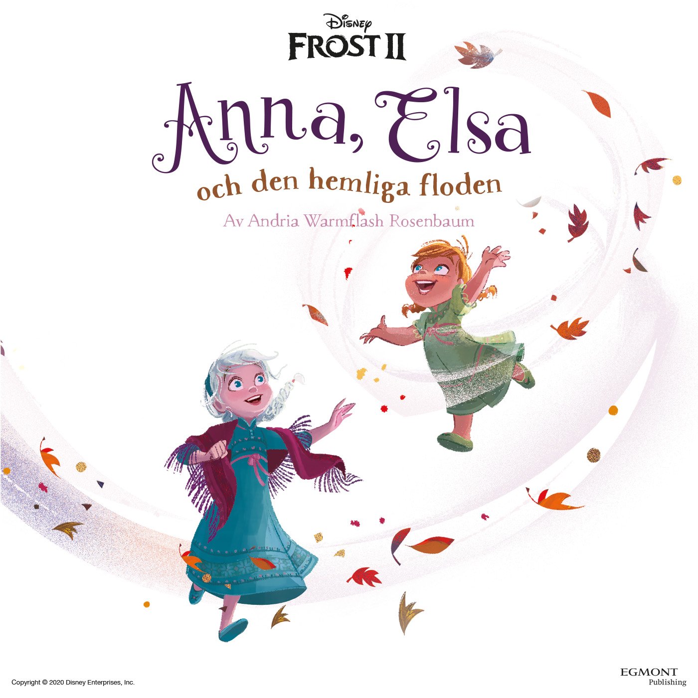 Frost 2. Anna, Elsa och den hemliga floden – Ljudbok