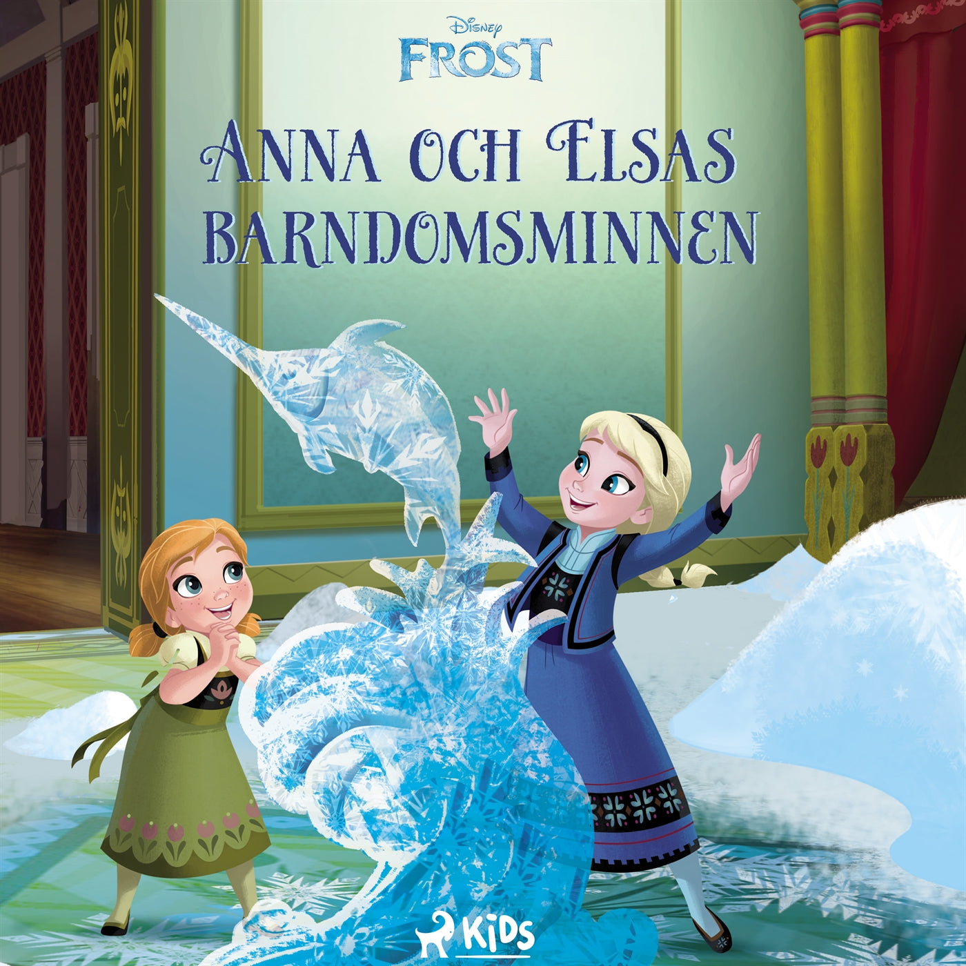 Frost – Anna och Elsas barndomsminnen – Ljudbok
