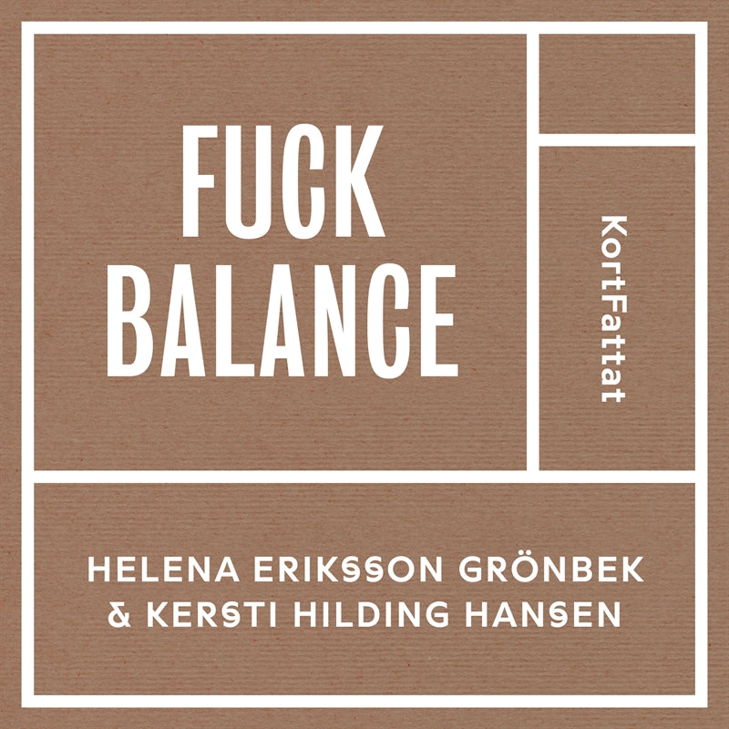 Fuck balance – Gilla läget och må bättre – Ljudbok