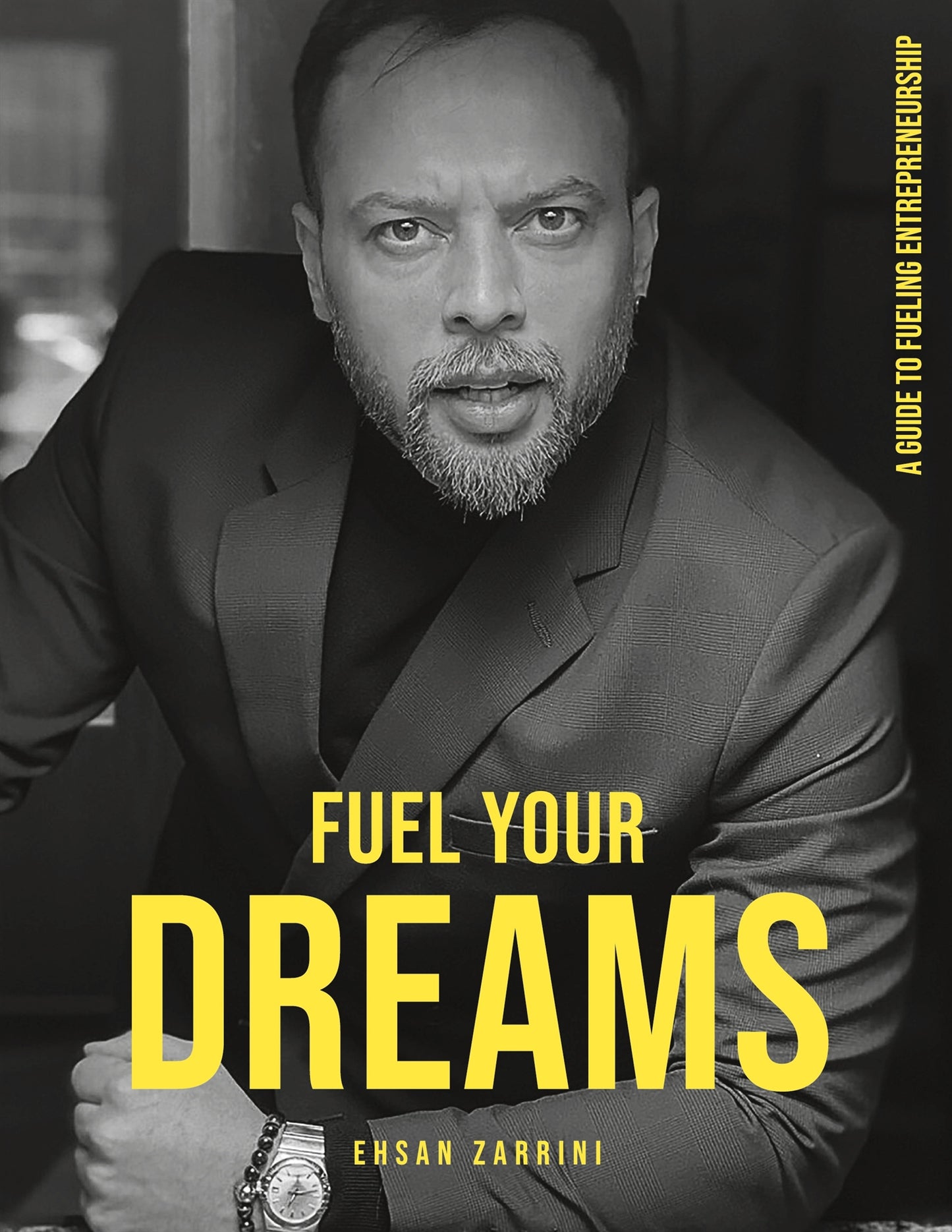 Fuel Your Dreams: A Guide to Fueling Entrepreneurship – E-bok