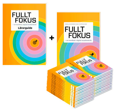 Fullt fokus : en handbok i digital studieteknik Klasspaket 30 elever