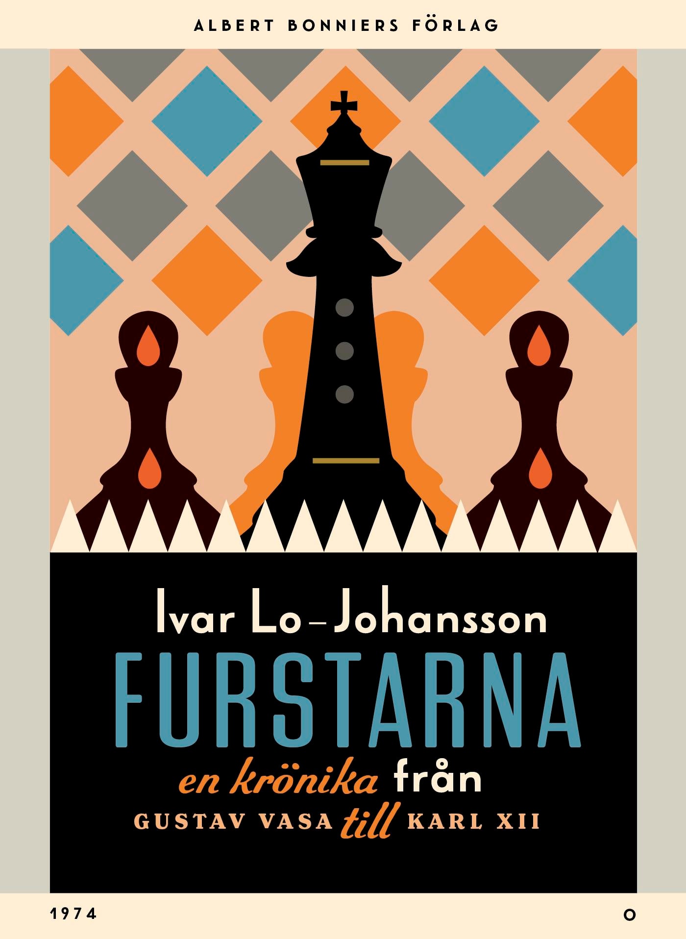 Furstarna : en krönika från Gustav Vasa till Karl XII – E-bok