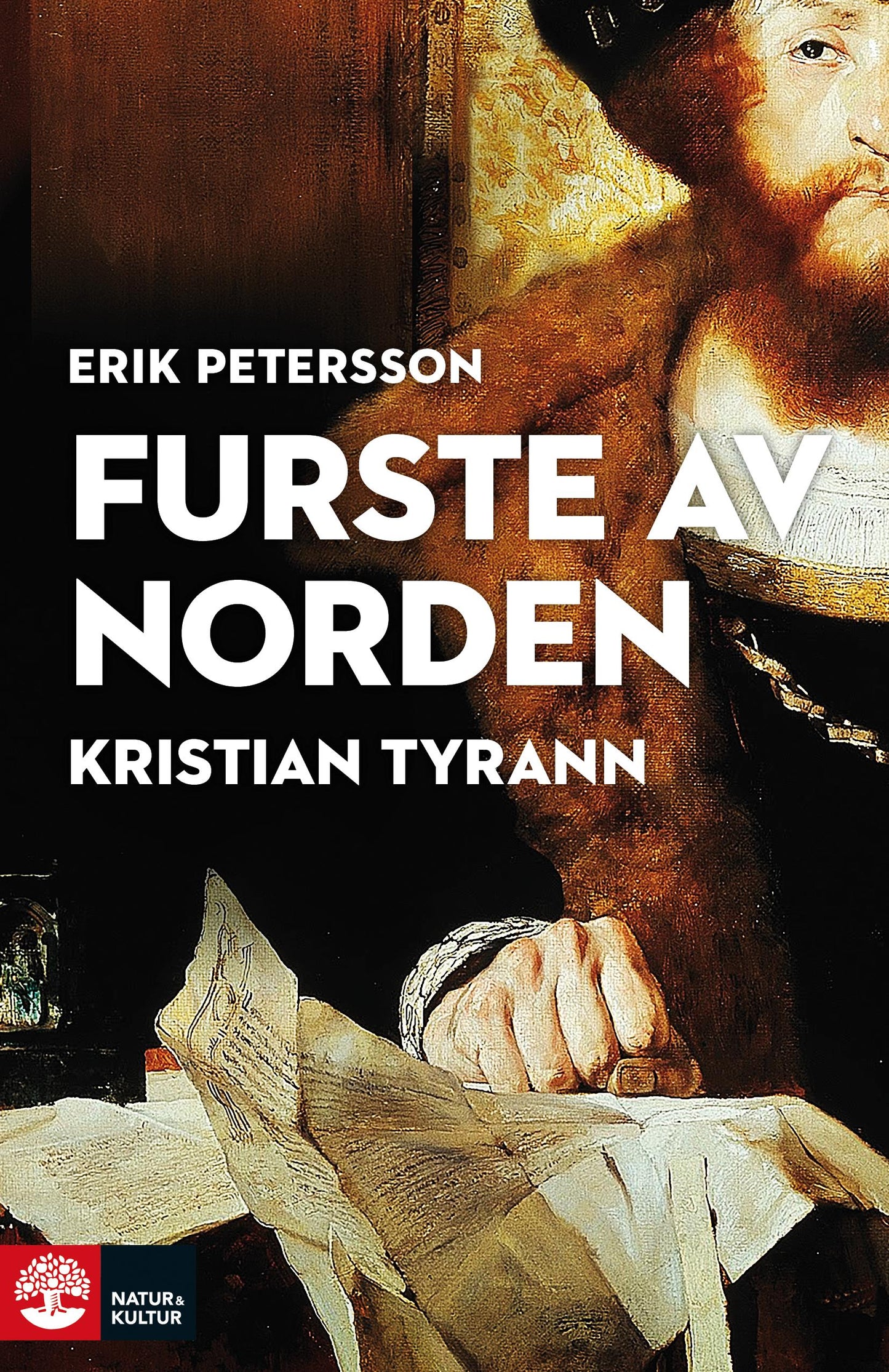 Furste av Norden : Kristian Tyrann – E-bok
