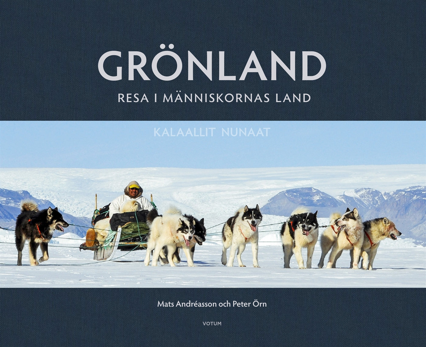 GRÖNLAND : resa i människornas land – E-bok