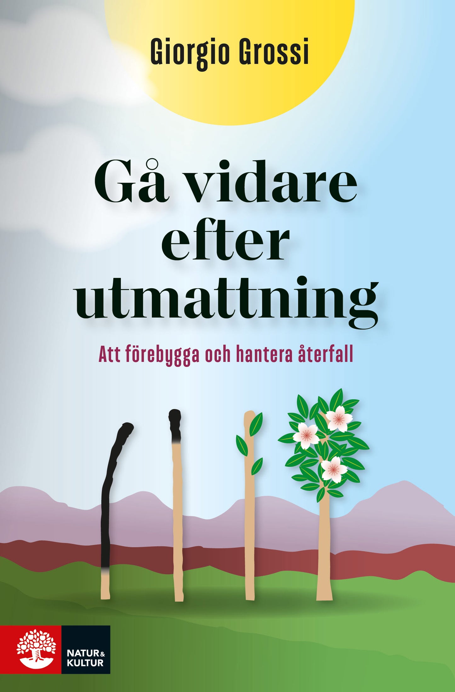 Gå vidare efter utmattning : Att förebygga och hantera återfall – E-bok