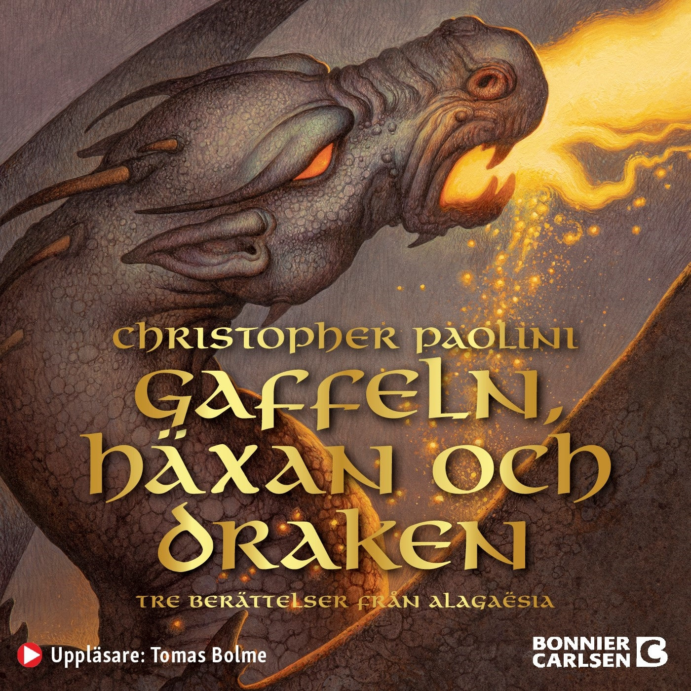 Gaffeln, häxan och draken : Tre berättelser från Alagaësia – Ljudbok