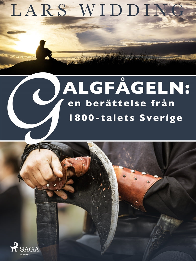 Galgfågeln: en berättelse från 1800-talets Sverige – E-bok
