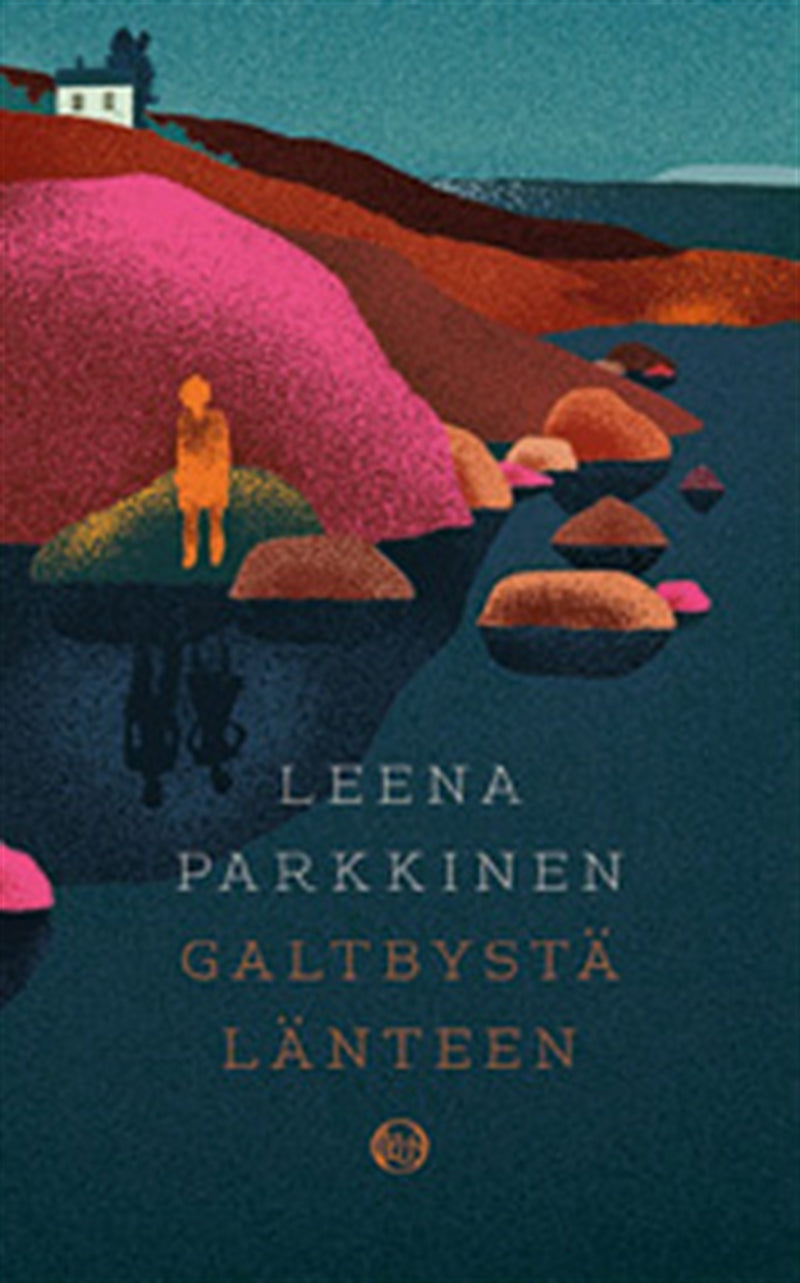 Galtbystä länteen – E-bok
