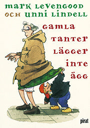 Gamla tanter lägger inte ägg – E-bok