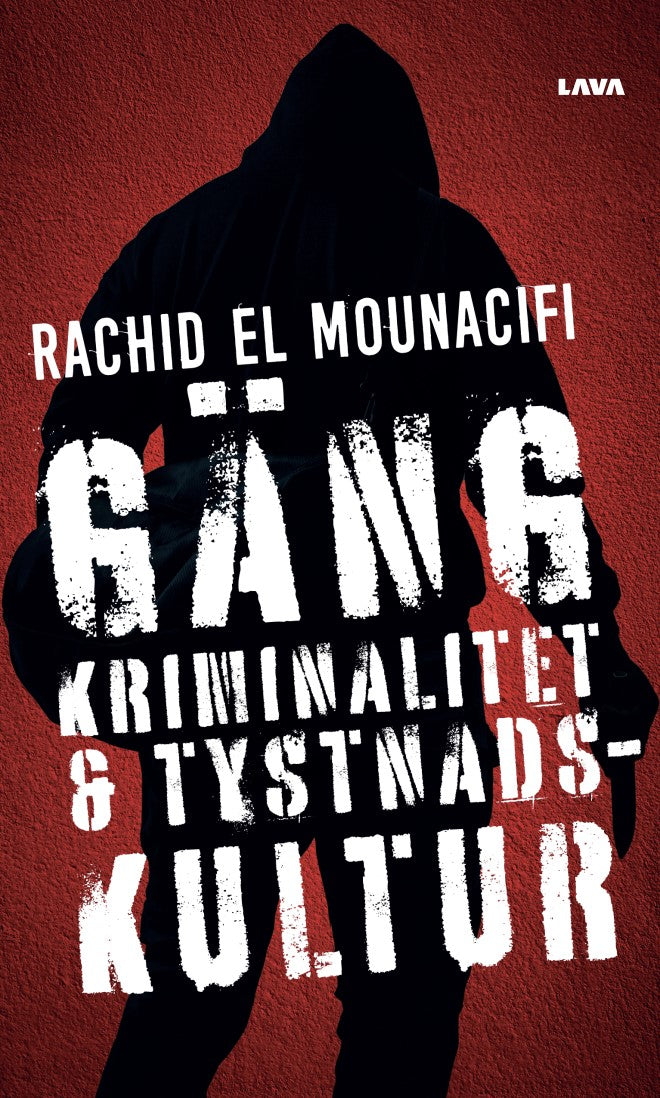 Gängkriminalitet och tystnadskultur – E-bok
