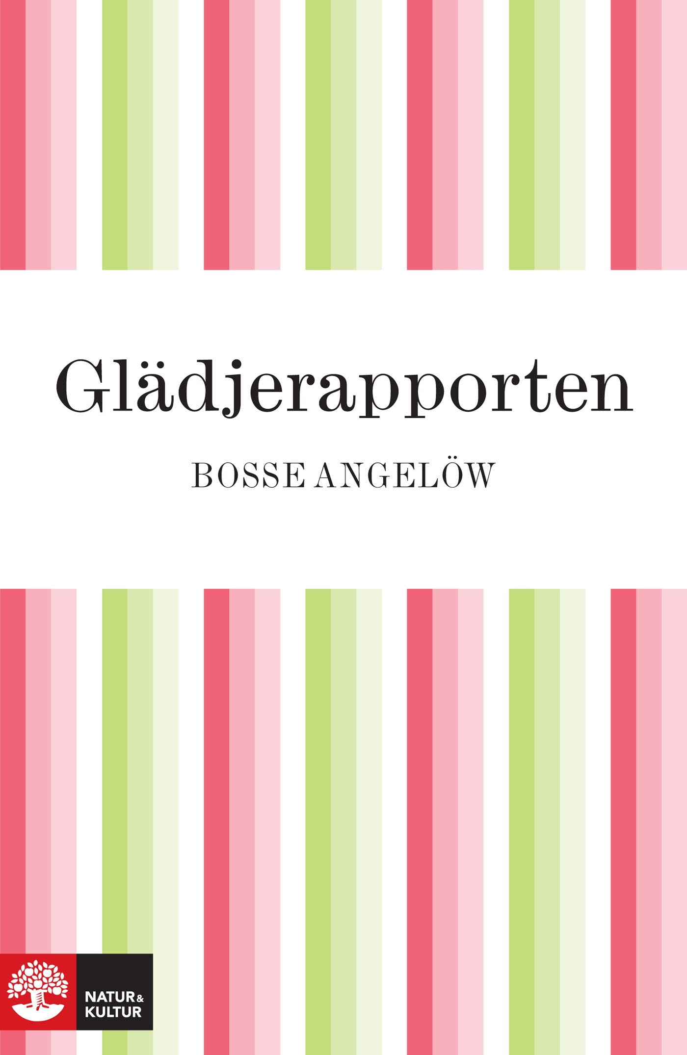 Glädjerapporten – E-bok