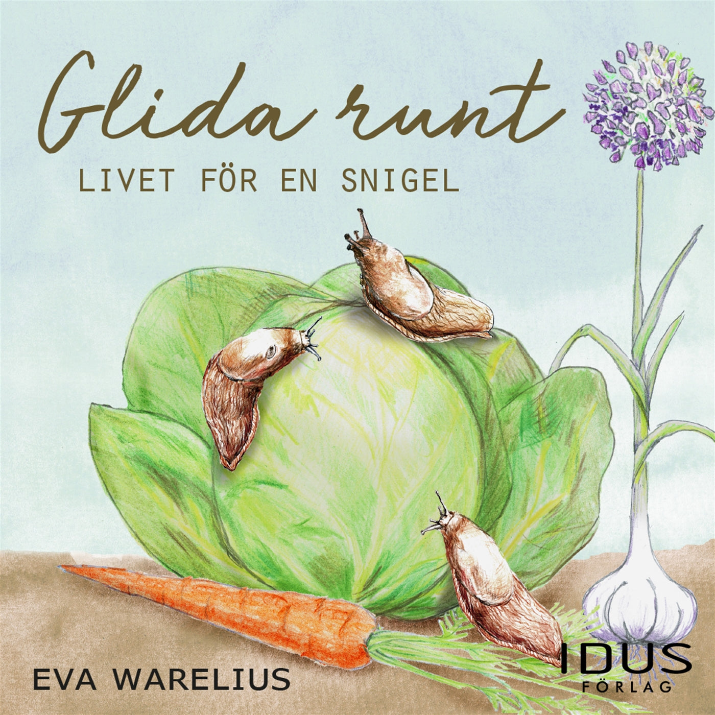 Glida runt : Livet för en snigel – Ljudbok