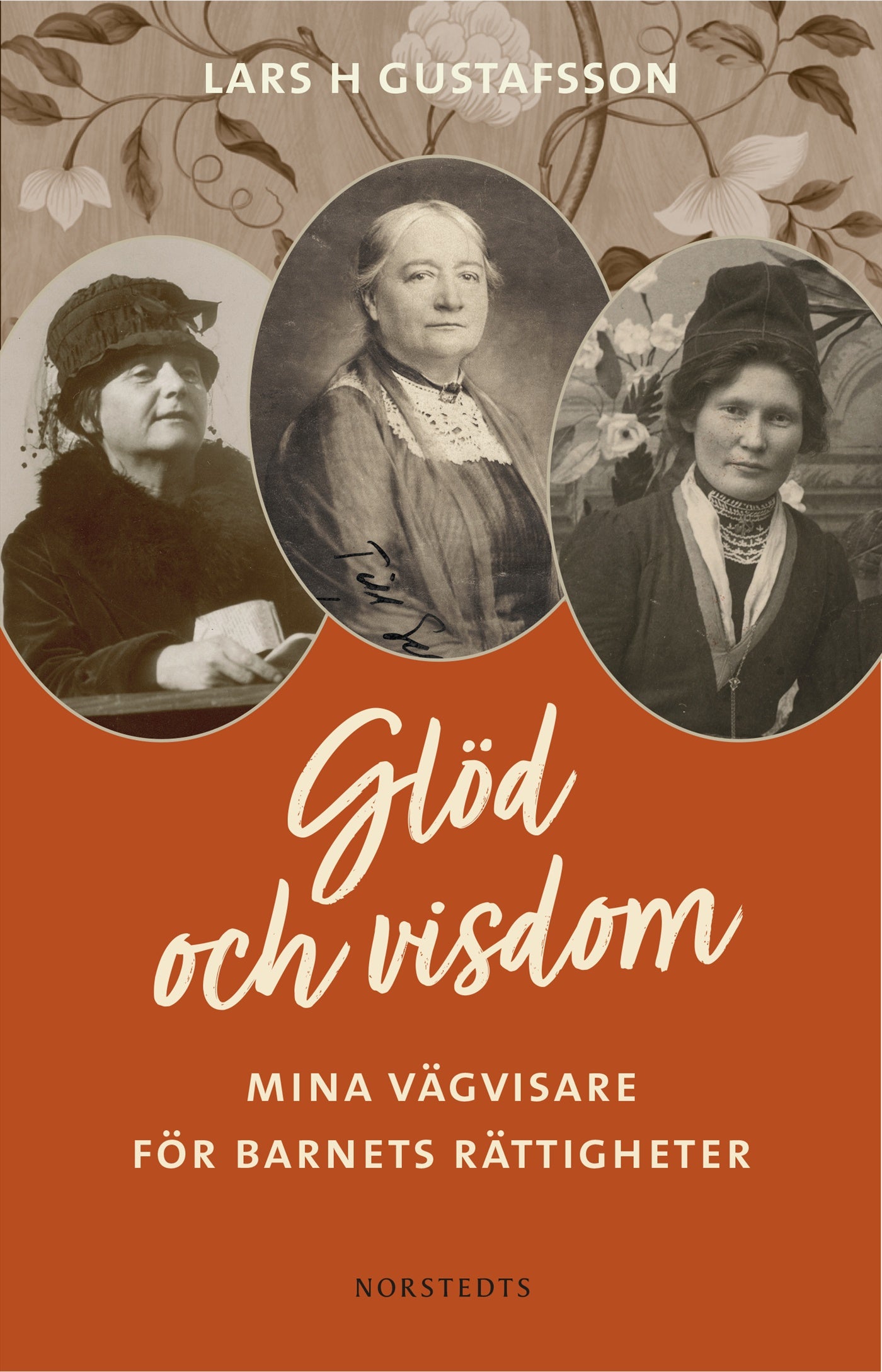 Glöd och visdom : mina vägvisare för barnets rättigheter – E-bok