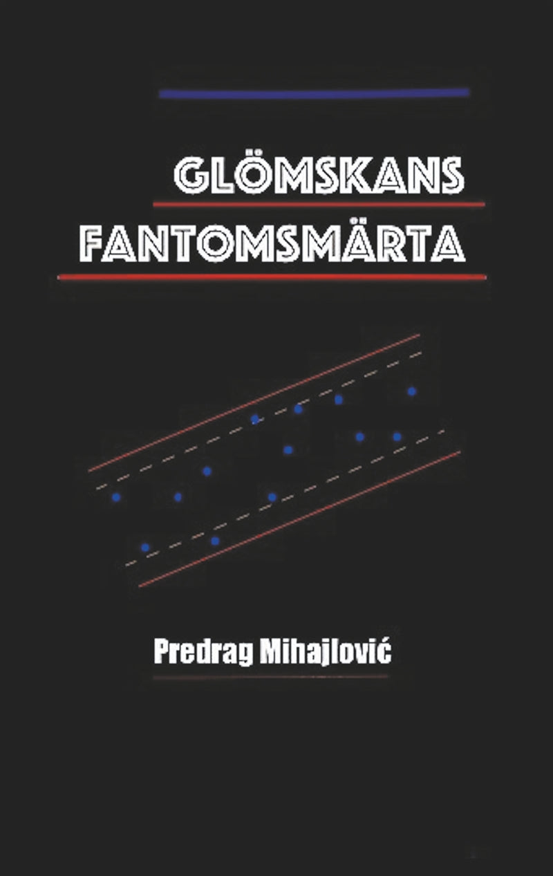 Glömskans fantomsmärta – E-bok