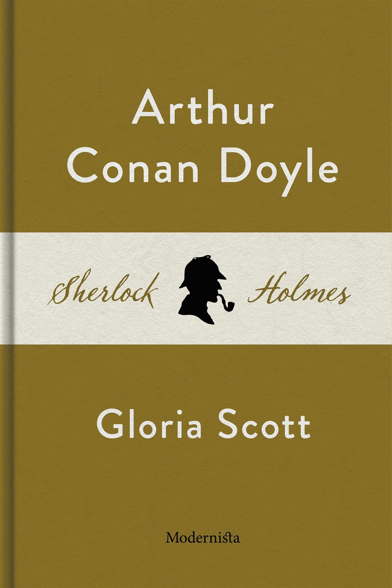 Gloria Scott (En Sherlock Holmes-novell) – E-bok