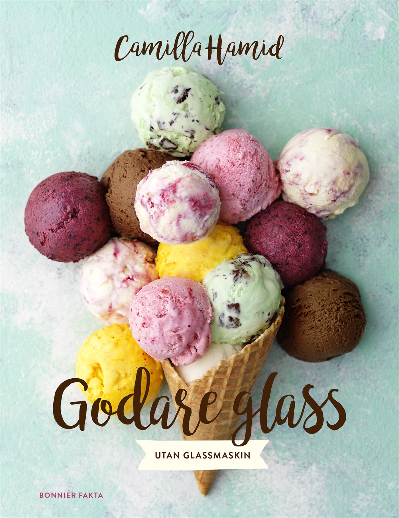 Godare glass : utan glassmaskin – E-bok