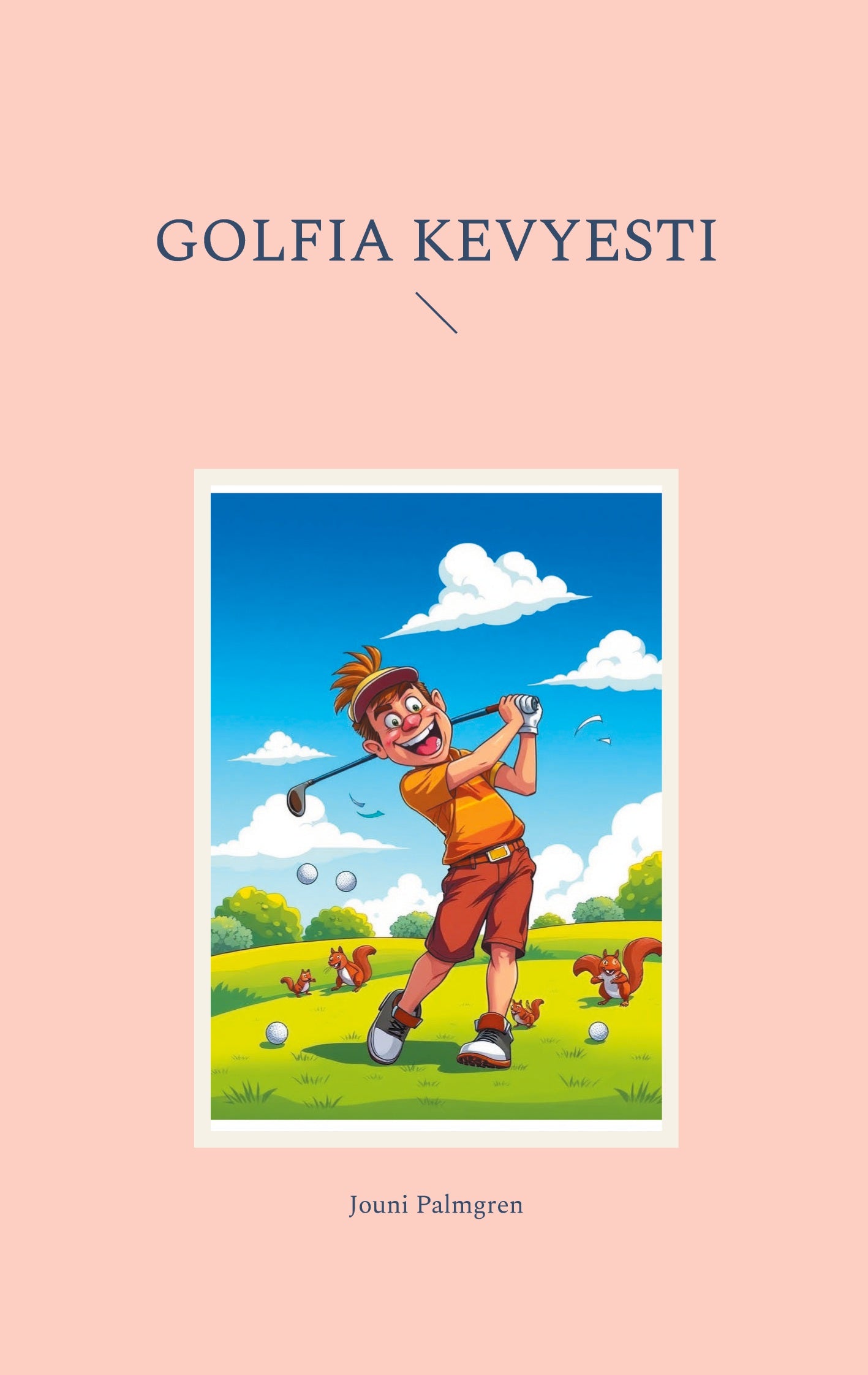 Golfia kevyesti – E-bok