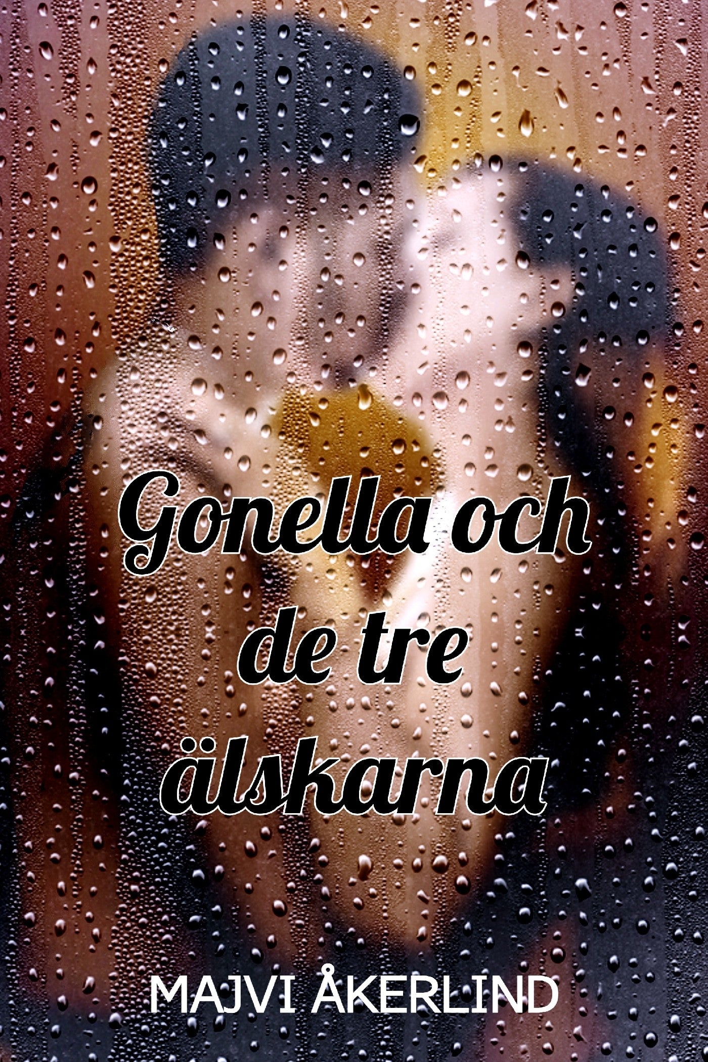 Gonella och de tre älskarna – E-bok